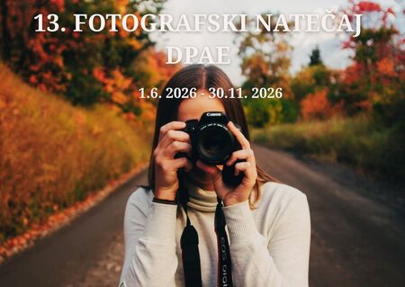 13. FOTOGRAFSKI NATEČAJ DPAE